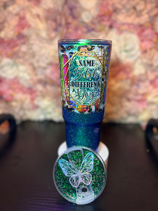 40Oz “Same B*tch Different Day” Glitter Cup